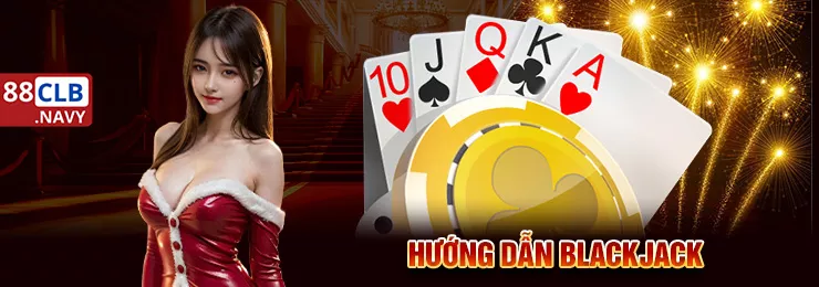 huong-dan-blackjack-88clb